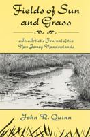 Fields of Sun and Grass: An Artist's Journal of the New Jersey Meadowlands 081352444X Book Cover