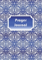 Prayer Journal: Personal Daily Weekly Monthly 6 Month Prayer Journal, 7 x 10, Write, Study and Pray, Scriptures and Verses, Christian Women Faith Walk ... and Record Thoughts, Praise and Worship 1657858219 Book Cover