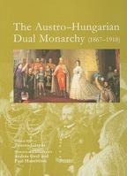 The Austro-Hungarian Dual Monarchy