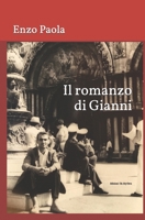 Il romanzo di Gianni: Edizioni On My Own 1791322697 Book Cover