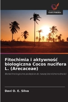Fitochimia i aktywnosc biologiczna Cocos nucifera L. (Arecaceae) (Polish Edition) 6208458145 Book Cover