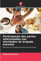 Participação das partes interessadas nas atividades da brigada eskwela: Base para uma Proposta de Plano de Intervenção B0CH2CQQS9 Book Cover