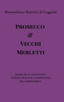 Prosecco e Vecchi Merletti Nuova edizione 1715375238 Book Cover