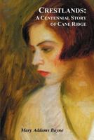 Crestlands: A Centennial Story of Cane Ridge (Illustrated Edition) (Dodo Press) 9356080666 Book Cover