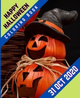 31st October 2020 Happy Halloween Coloring Book B08KH3S9YQ Book Cover