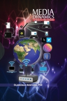 Media Dynamics: The Changing Face of Mass Communication 978569349X Book Cover
