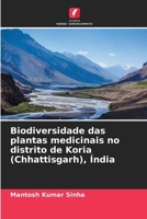 Biodiversidade das plantas medicinais no distrito de Koria (Chhattisgarh), Índia (Portuguese Edition) 6208180279 Book Cover