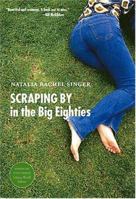 Scraping By in the Big Eighties (American Lives) 080324309X Book Cover