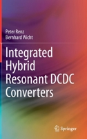 Integrated Hybrid Resonant DCDC Converters 3030639460 Book Cover
