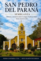 San Pedro del Paraná – Semblanza: Historia y memoria desde el antiguo Pueblo de Bobi hasta nuestros días B0HH9898DV Book Cover