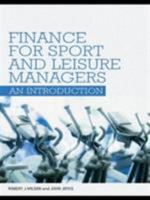 Finance for Sport and Leisure Managers: an Introduction 0415404479 Book Cover