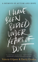 I Have Been Buried Under Years of Dust 0062984349 Book Cover