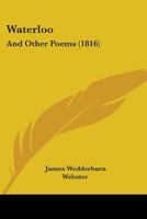 Waterloo: And Other Poems (1816) 1165756536 Book Cover