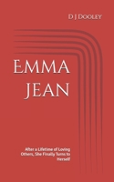 Emma Jean: After a Lifetime of Loving Others, She Finally Turns to Herself B0FL12RSNV Book Cover