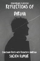 Dhruva: From Silence to Stardom B0DRSN1JST Book Cover