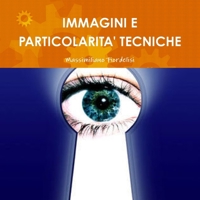Immagini e Particolarità' tecniche 1326260979 Book Cover