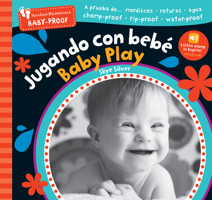 Barefoot Baby-Proof: Jugando con bebé / Baby Play (Spanish and English Edition) B0GSCP94GJ Book Cover