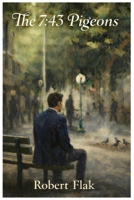 The 7:43 Pigeons B0GSX6WPH1 Book Cover