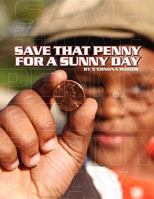 Save That Penny For A Sunny Day 0982388608 Book Cover