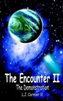 The Encounter II: The Demonstration 1418481955 Book Cover