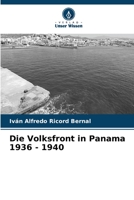 Die Volksfront in Panama 1936 - 1940 (German Edition) 620646346X Book Cover