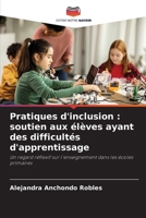 Pratiques d'inclusion: soutien aux élèves ayant des difficultés d'apprentissage 6209065910 Book Cover