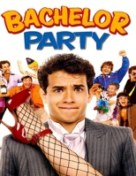 Bachelor Party B0875ZJMHT Book Cover