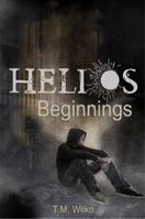 Helios Beginnings 0986113395 Book Cover