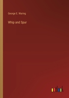 Whip and Spur 3385249724 Book Cover