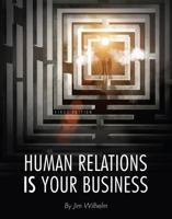 Human Relations Is Your Business 1626615705 Book Cover