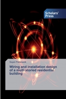 Wiring and installation design of a multi storied residential building 6138834933 Book Cover
