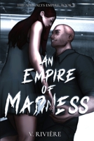 An Empire of Mad(d)ness: Illustrated Cover Edition (The Apocalys Empire) 2959404521 Book Cover