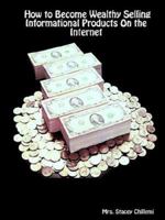 How to Become Wealthy Selling Products on the Internet 1435745345 Book Cover
