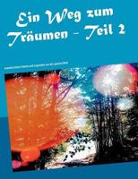 Ein Weg Zum Träumen - Teil 2 (German Edition) 3749428476 Book Cover