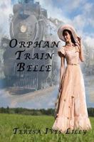 Orphan Train Belle 1490300694 Book Cover