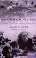 Memories of a Lost War: American Poetic Responses to the Vietnam War (Oxford English Monographs) 0199247110 Book Cover
