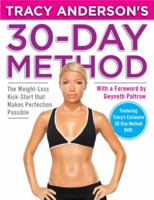 Tracy Anderson's 30-Day Method: The Weight-Loss Kick-Start that Makes Perfection Possible 0091935482 Book Cover