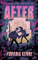 Walker Books Ltd WALKER BOOKS After Dystopian sci-fi adventure for kids aged 9, 10, 11, 12 a thought-provoking story of AI and humanity. 1536250295 Book Cover