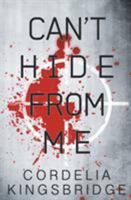 Can't Hide from Me 1626494444 Book Cover