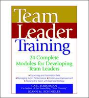 Team Leader Training: 24 Complete Modules for Developing Team Leaders 007913775X Book Cover