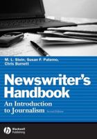 The Newswriter's Handbook: An Introduction to Journalism 0813827191 Book Cover