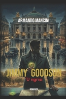 Jimmy Goodson: " 'U ngrisi " (Italian Edition) B0GVDSV99R Book Cover