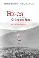 Roses from the Crimson Rock: an illustrated memoir B0F7LM1DFN Book Cover