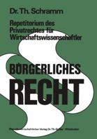 Repetitorium Des Privatrechtes Fur Wirtschaftswissenschaftler: Burgerliches Recht 3409761012 Book Cover