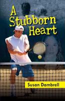 A Stubborn Heart 1614935262 Book Cover