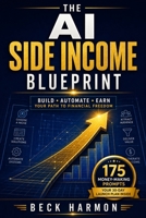 The AI Side Income Blueprint B0HGMMK2VV Book Cover