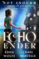 Echo Ender: A Coming of Age Fantasy 1953062334 Book Cover