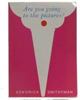 Are You Going to the Pictures? 1869400208 Book Cover