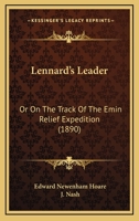 Lennard's Leader: Or On The Track Of The Emin Relief Expedition 1165543753 Book Cover