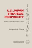 U.S.-Japan Strategic Reciprocity: A Neo-Internationalist View 0817980725 Book Cover